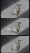 Load and play video in Gallery viewer, Milk Of The Poppy
